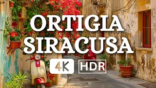 ORTIGIA - SIRACUSA WALKING TOUR 🌞 THE MOST BEAUTIFUL PLACES ON SICILY - ITALY 4K HDR