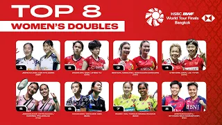 HSBC BWF World Tour Finals 2022 | Women's Doubles Top 8