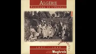 Various – Algerie: Panorama De L’Oranaise 1937-1946 Traditional Folk Music Album Compilation