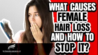 Why Do Women Experience Hair Loss And Thinning-And How To Prevent, Stop And Reverse It!