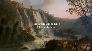 Hungarian Dance No. 5 - Johannes Brahms