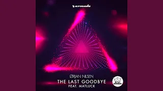 The Last Goodbye (feat. Matluck)