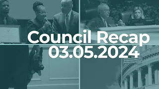 City Council Recap for 03.05.2024