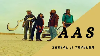 Aas || Serial || Trailer