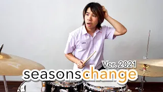 ฉากตีกลองในตำนานจากหนัง Seasons Change ver.2021