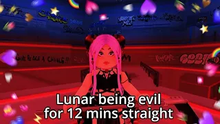 ✨ Lunar being evil for 12 mins straight ✨