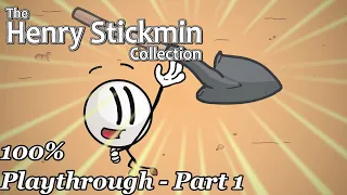 The Henry Stickmin Collection 100% Playthrough (No Commentary) - Part 1