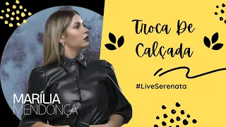 Troca De Calçada-Marília Mendonça (Serenata Live) 🌃