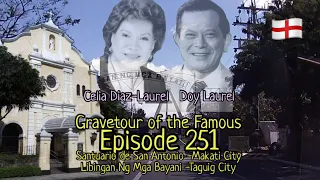 Gravetour of the Famous E251en | VP Doy Laurel & Celia Diaz-Laurel | Libingan NMB/Santuario DSA