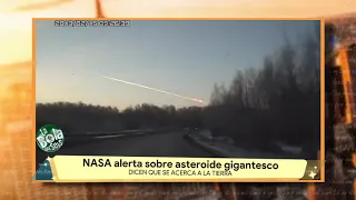 NASA advierte sobre asteroide cerca de la Tierra | La Bola del 6