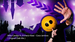 Mike Candys Ft. Primera Klase - Coco Jamboo ( Original Club Mix ) HQ audio@DjFrankieV