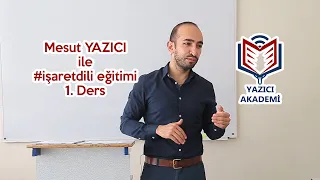Yazıcı Akademi 120 Saat Türk İşaret Dili (1. Ders)