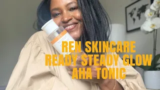REN CLEAN SKINCARE | READY STEADY GLOW |AHA TONIC | LUCYLOVES SKINCARE