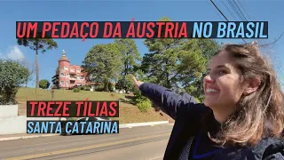 CONHEÇA TREZE TÍLIAS | UMA CIDADE AUSTRÍACA NO BRASIL | Santa Catarina | Paz, Amor e Viagem