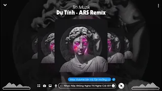 Dự Tính 預謀 x ជិ NX200T,Nhạc Hot Tik Tok 2023 ✈ (Ars Remix) || Tin Muzik