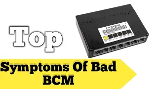 TOP COMMON SYMPTOMS OF BAD BCM | SIGNS OF BAD BODY CONTROL MODULE