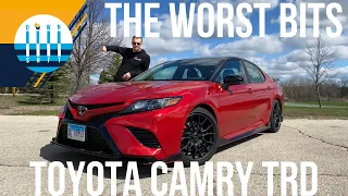 Here are the WORST things about the TOYOTA CAMRY TRD!!!