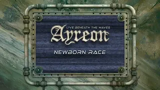 Ayreon - Newborn Race (01011001 - Live Beneath The Waves)