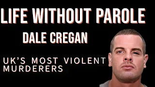 Dale Cregan. Life without Parole. Prisoners that will never be released from prison.