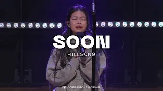 Soon (Hillsong) – Layyi Lo | Cornerstone Worship