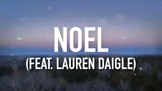 Noel (feat. Lauren Daigle) - [Lyric Video] Chris Tomlin