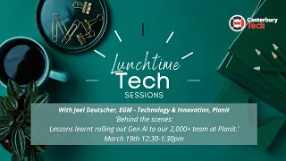 March Lunchtime Tech Session 2024 - With Joel Deutscher, EGM - Technology & Innovation, Planit