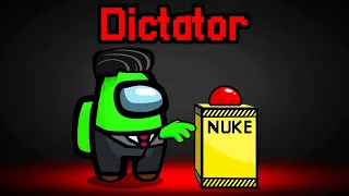 *NEW* DICTATOR ROLE In AMONG US! (Nuke)