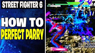 Street Fighter 6 How to Perfect Parry