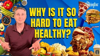 Why is Eating Healthy so Hard?