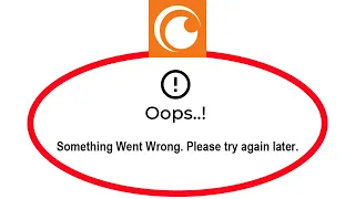 How To Fix Crunchyroll Oops Something Went Wrong Please Try Again Later Error