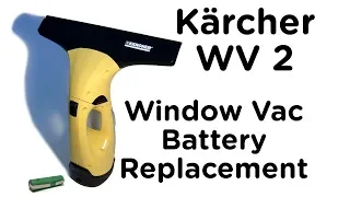 Karcher Window Vac WV2 Battery Replacement Guide / How To Open & Repair