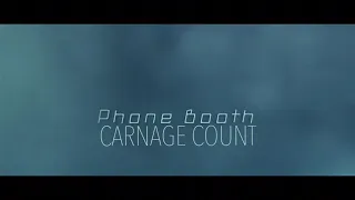 Phone Booth (2002) Carnage Count