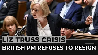 UK’s Liz Truss faces down hostile MPs, refuses to resign