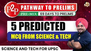 5 Predicted MCQ from Science & Technology for UPSC | Pathway to Prelims 2024 | Sleepy Classes | UPSC