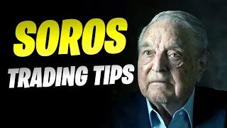 George Soros 10 Trading Tips | The Man who Broke the Bank of England