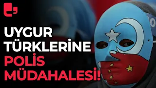 Uygur Türklerine polis müdahalesi!