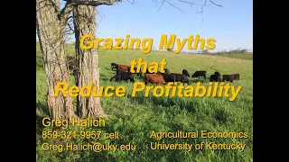 Don't Let Grazing Myths Impact your Profitability-Greg Halich