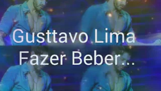 Lyrics Gusttavo Lima Fazer Beber ❤