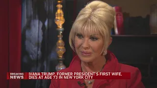 Ivana Trump, first wife of former president, dies at 73