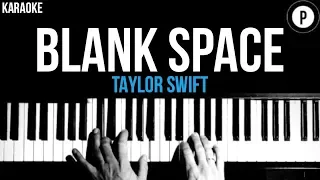 Taylor Swift - Blank Space Karaoke SLOWER Acoustic Piano Instrumental Cover Lyrics