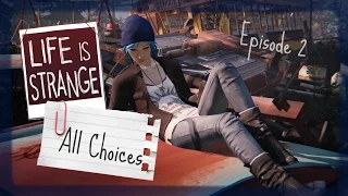 Life Is Strange | All Important Choices | Episode 2 | PS4