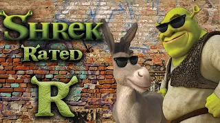 Shrek RATED R (ADULT LANGUAGE PARODY)