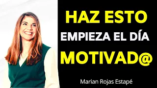 ESCUCHA ESTO AL DESPERTAR Y EMPIEZA TUS DIAS MOTIVADO - Marian Rojas Estapé [Motivación]