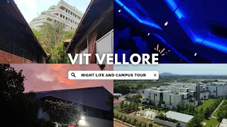 VIT NIGHTLIFE AND CAMPUS TOUR.... #vitcampustour #vitvellore