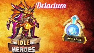 Abyss Seal land 20!! Idle heroes! Delacium...