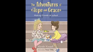 The Adventures of Hope and Grace | Nicole Kissell | Children's | Read Aloud | Story