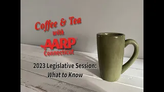 Coffee & Tea: 2023 Legislative Session What to Know