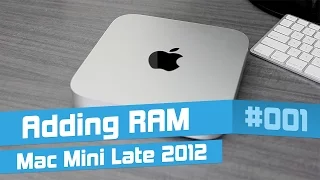 How to replace RAM in a Mac Mini (Late 2012)