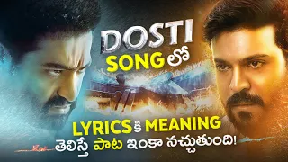 RRR Dosti Song Lyrics Explained | Telugu | Sirivennela Seetharama Sastry | NTR, Ram Charan | Thyview