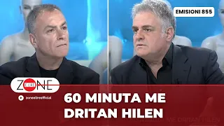 60 Minuta me Dritan Hilen | Zone e Lire